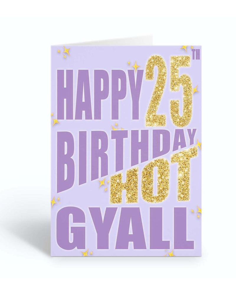 Happy 25th Birthday Hot Gyalll
