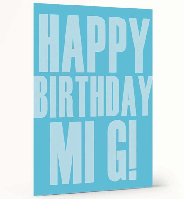 Happy Birthday Mi G