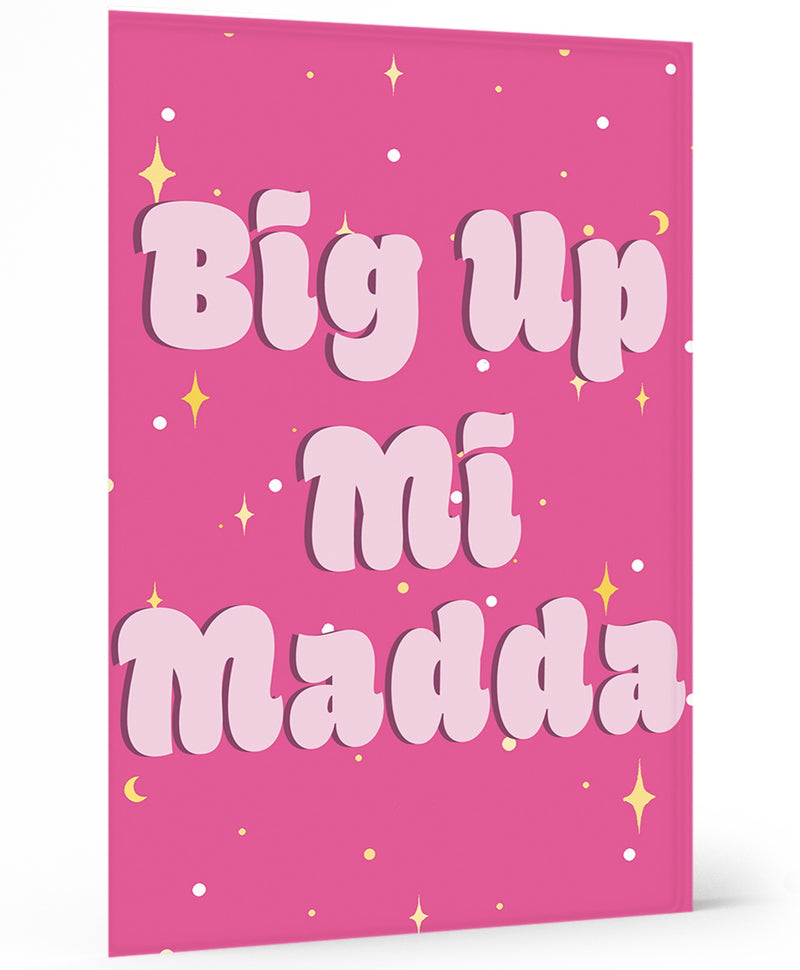 Big Up Mi Madda
